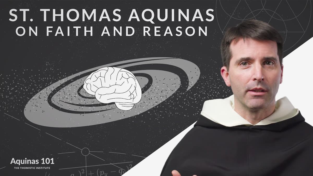 St. Thomas Aquinas on Faith and Reason